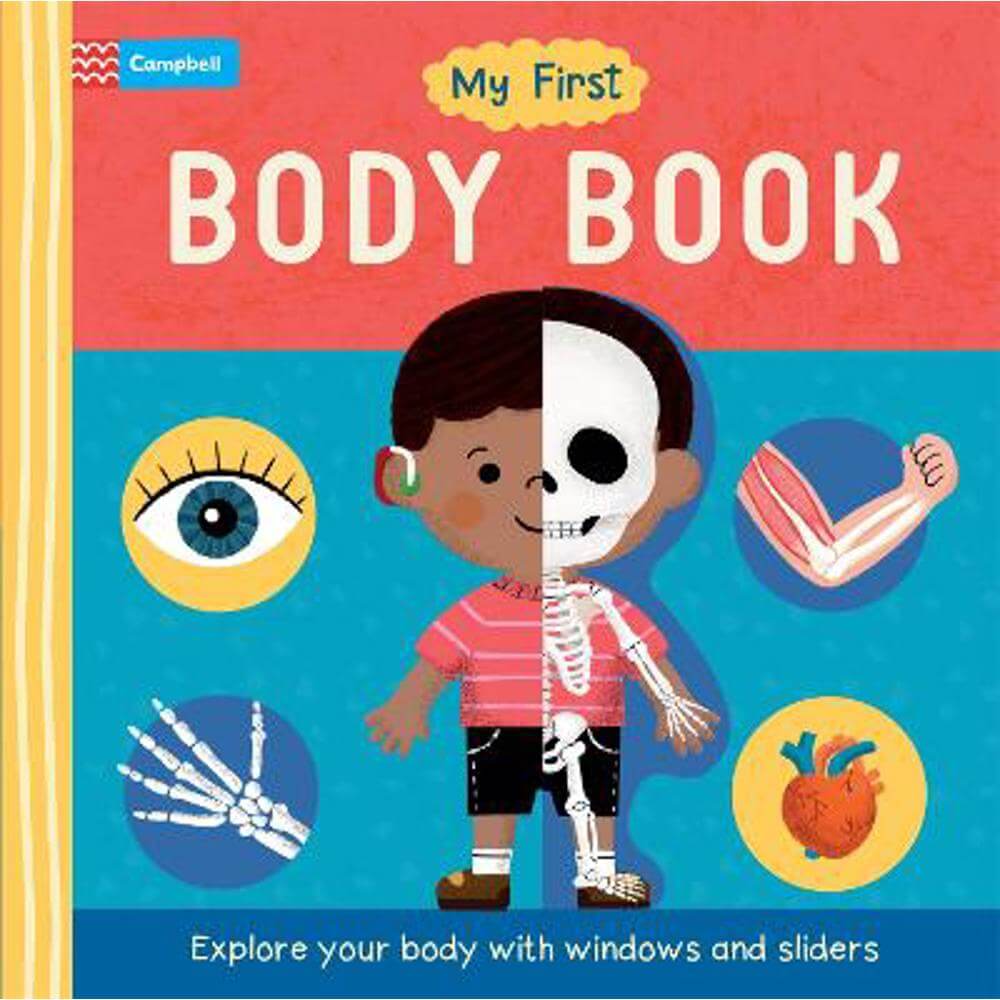 My First Body Book: Explore your body with windows and sliders - Campbell Books